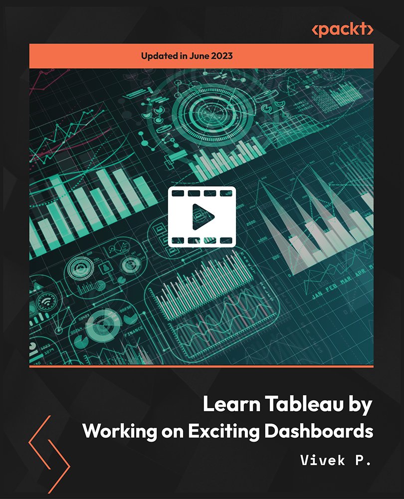 Learn Tableau by Working on Exciting Dashboards.