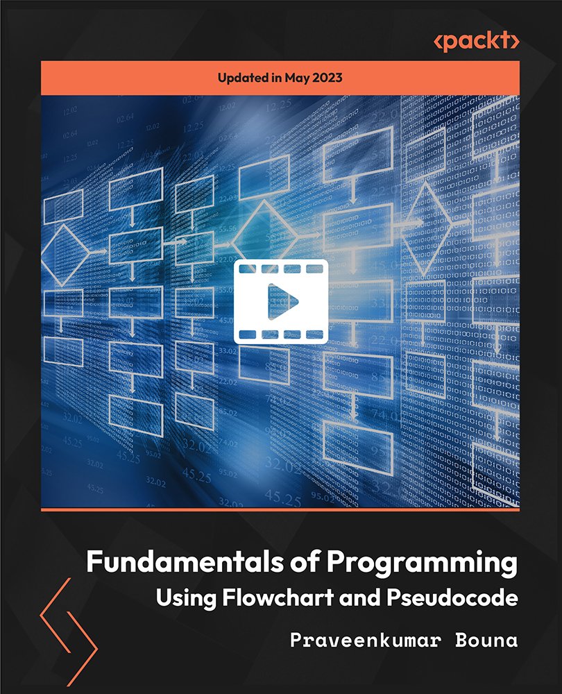 Fundamentals of Programming Using Flowchart and Pseudocode