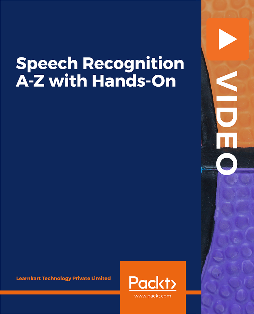 Speech Recognition A-Z with Hands-On