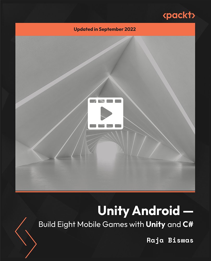 Unity Android - Build Eight Mobile Games with Unity and C#