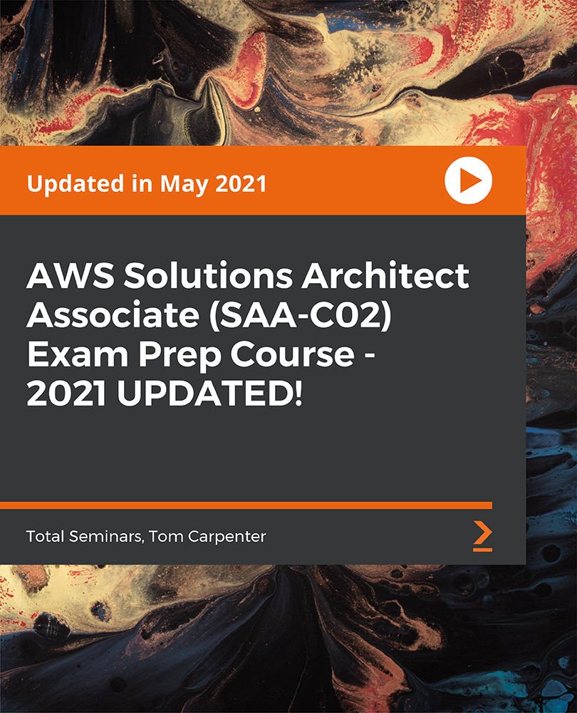 AWS Solutions Architect Associate (SAA-C02) Exam Prep Course - 2021 UPDATED!