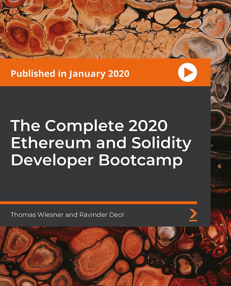 The Complete 2020 Ethereum and Solidity Developer Bootcamp