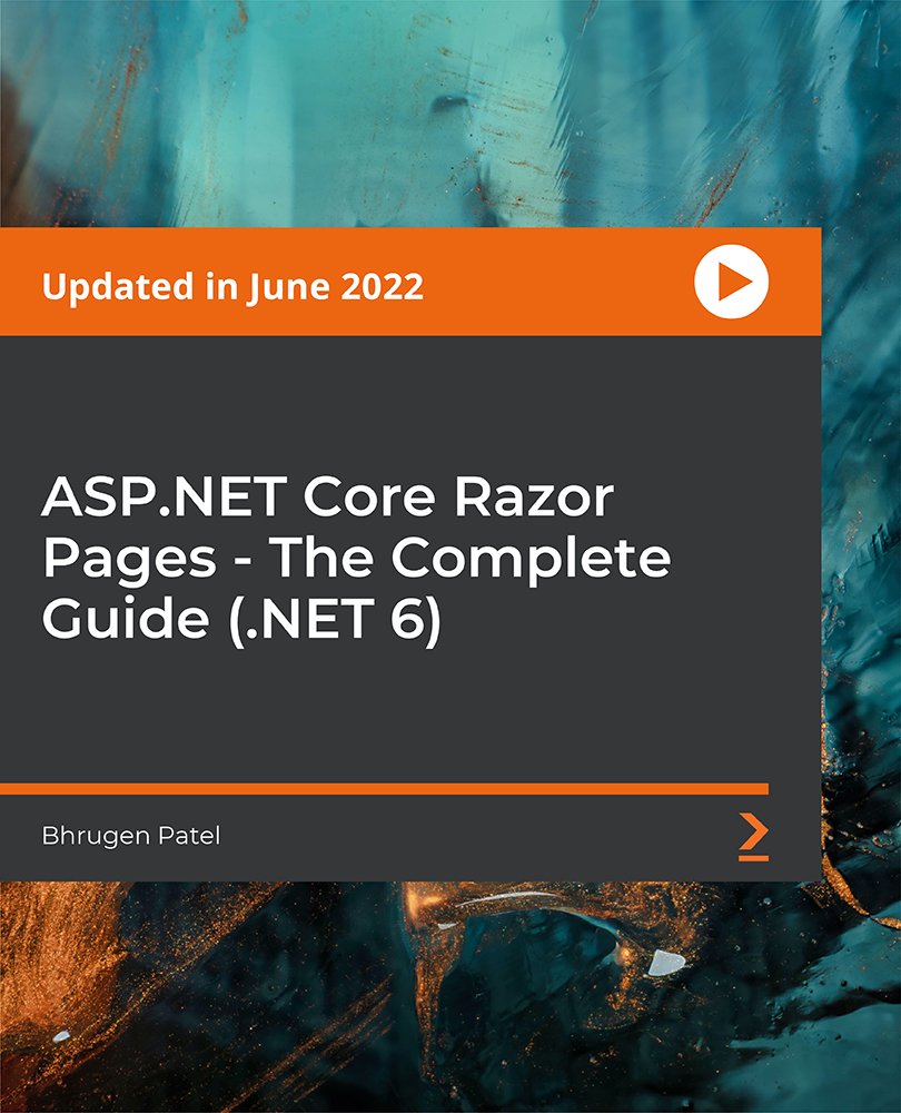 ASP.NET Core Razor Pages - The Complete Guide (.NET 6)