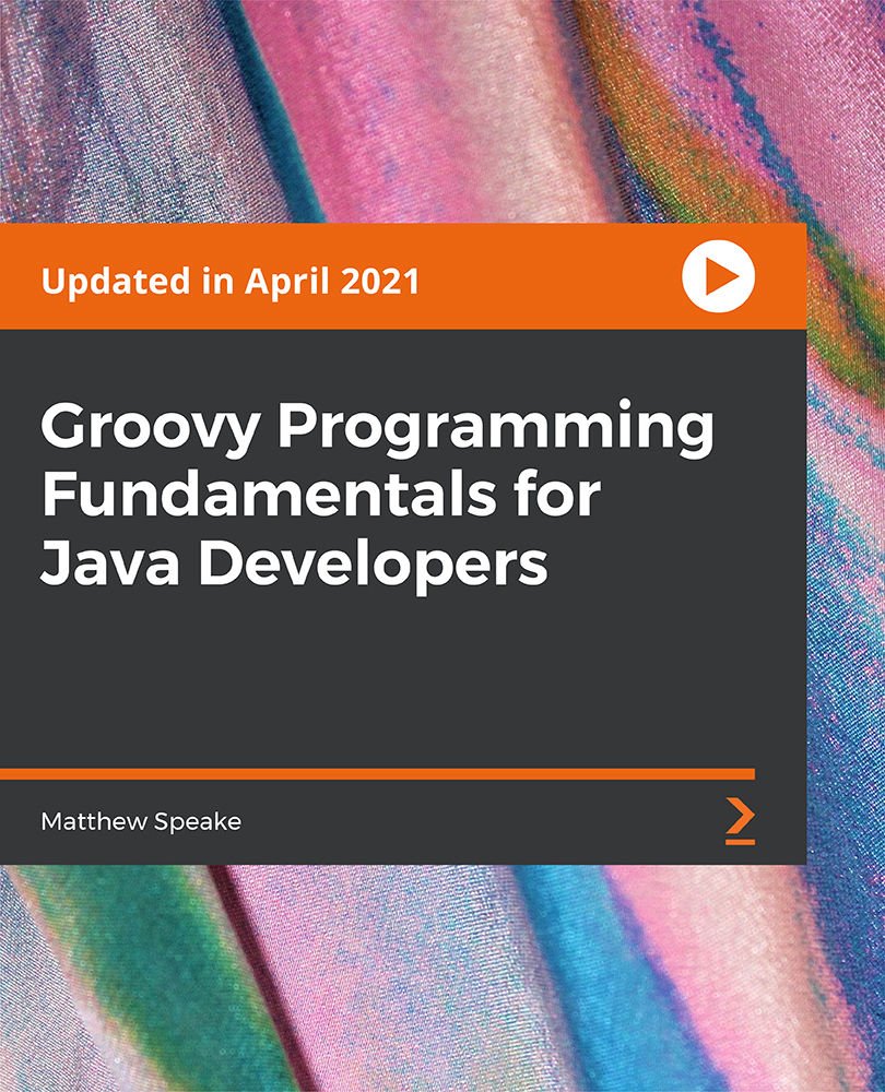 Groovy Programming Fundamentals for Java Developers
