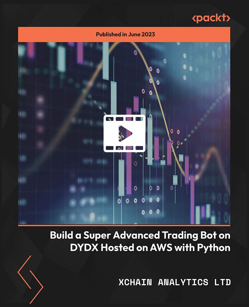Build a Super Advanced Trading Bot on DYDX Hosted on AWS with Python