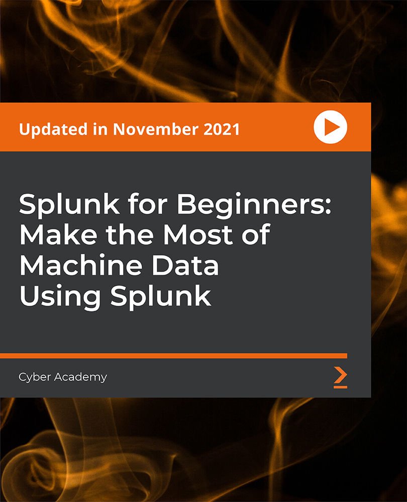 Splunk for Beginners: Make the Most of Machine Data Using Splunk