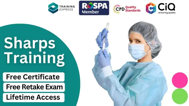 Sharps Training for Healthcare Assistant, Nurse & Occupational Health Practitioners Course