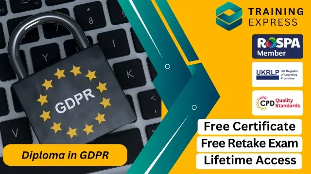 Diploma in GDPR - General Data Protection Regulation, Cyber Security and Data Protection Course