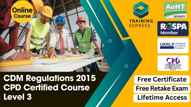 CDM - Construction Design and Management Regulations 2015 Course