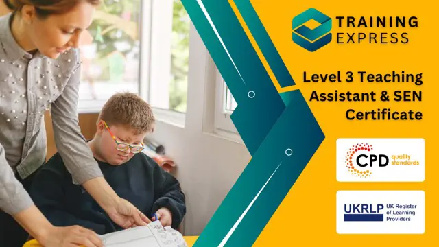 Level 3 Teaching Assistant & SEN - CPD Certified Course