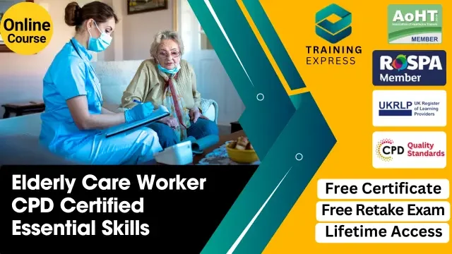 Elderly Care Worker - Essential Skills Course