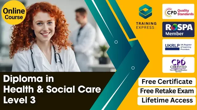 Level 3 Diploma in Health and Social Care - CPD Accredited Course