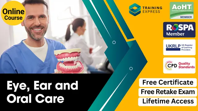 Eye, Ear and Oral Care Course