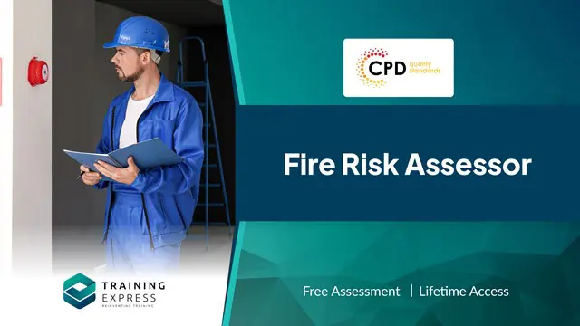 Fire Risk Assessor Training Course