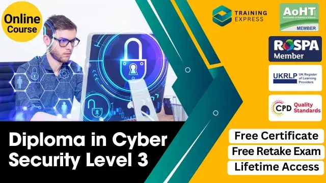 Diploma in Cyber Security Level 3 Course