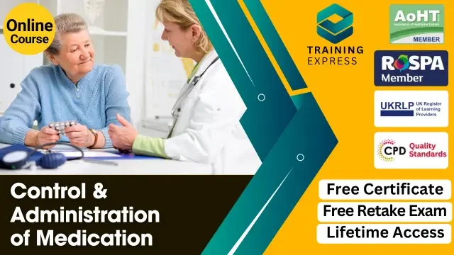Control and Administration of Medication Diploma Level 3 Course