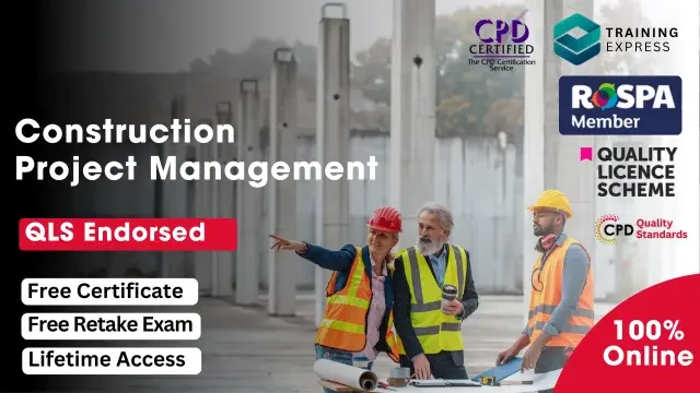 Level 5 Diploma in Construction Project Management - QLS Endorsed Course