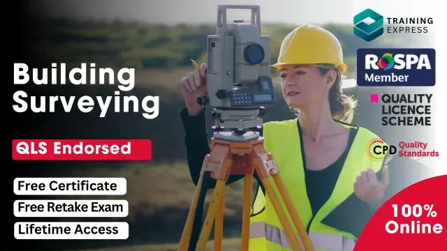 Level 5 Diploma in Building Surveying - QLS Endorsed Course