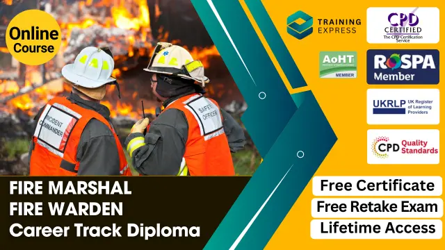 Fire Marshal (Fire Warden) Career Track Diploma Course