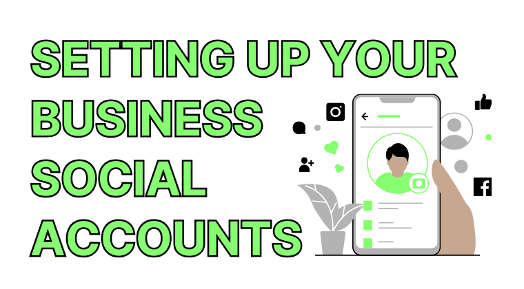Setting up Your Business Social Media Accounts