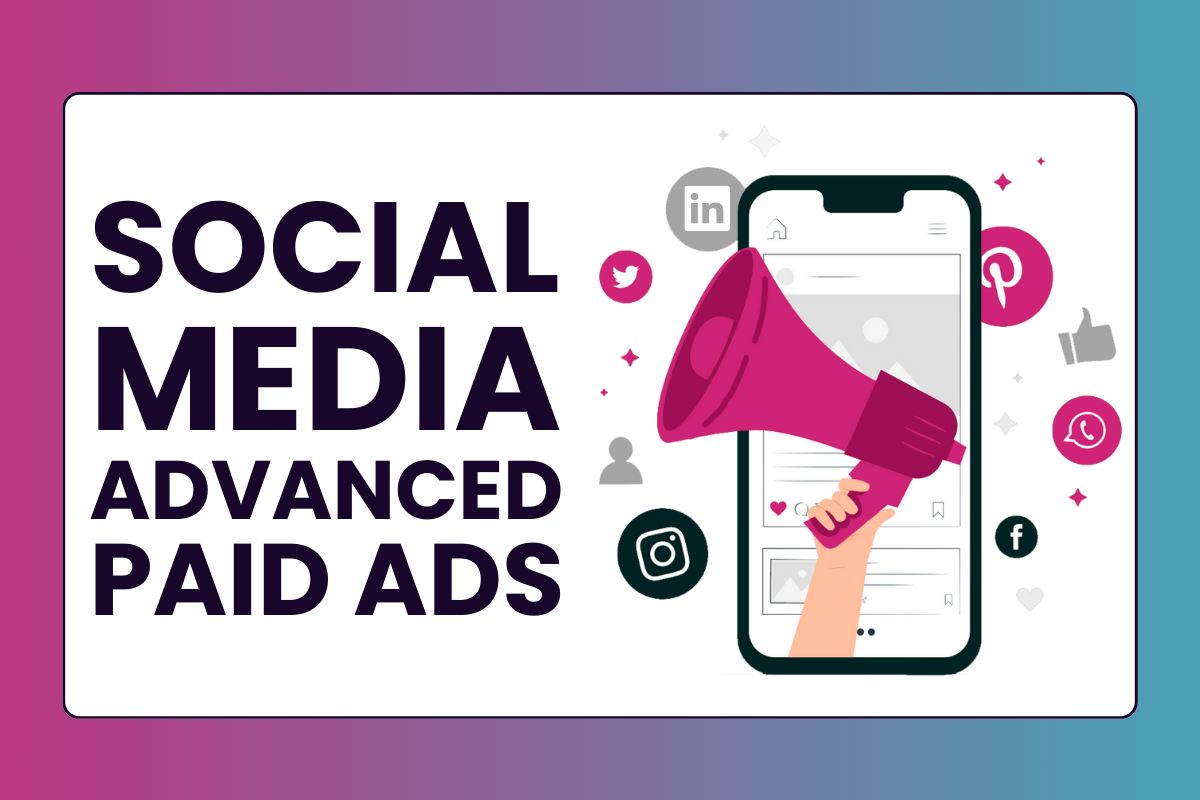 Social Media Advanced: Paid Ads