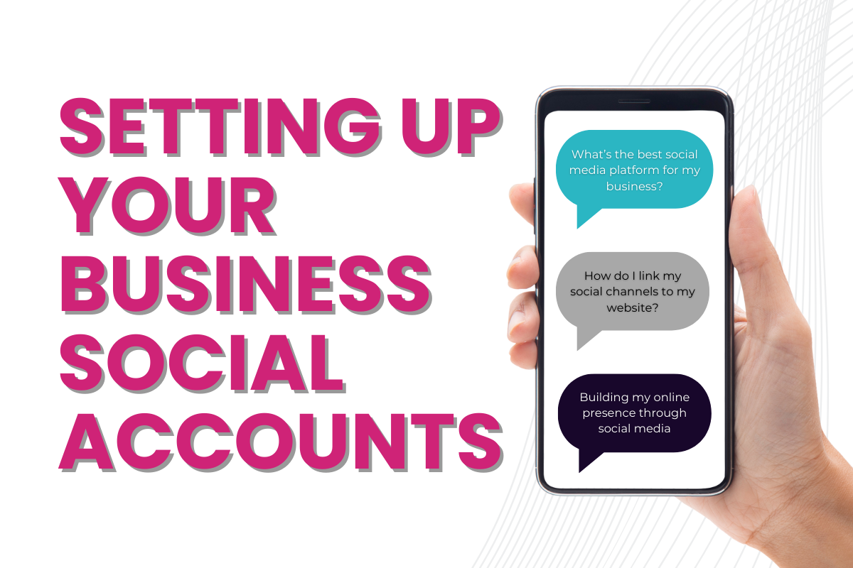 Setting up your Business Social Media Accounts