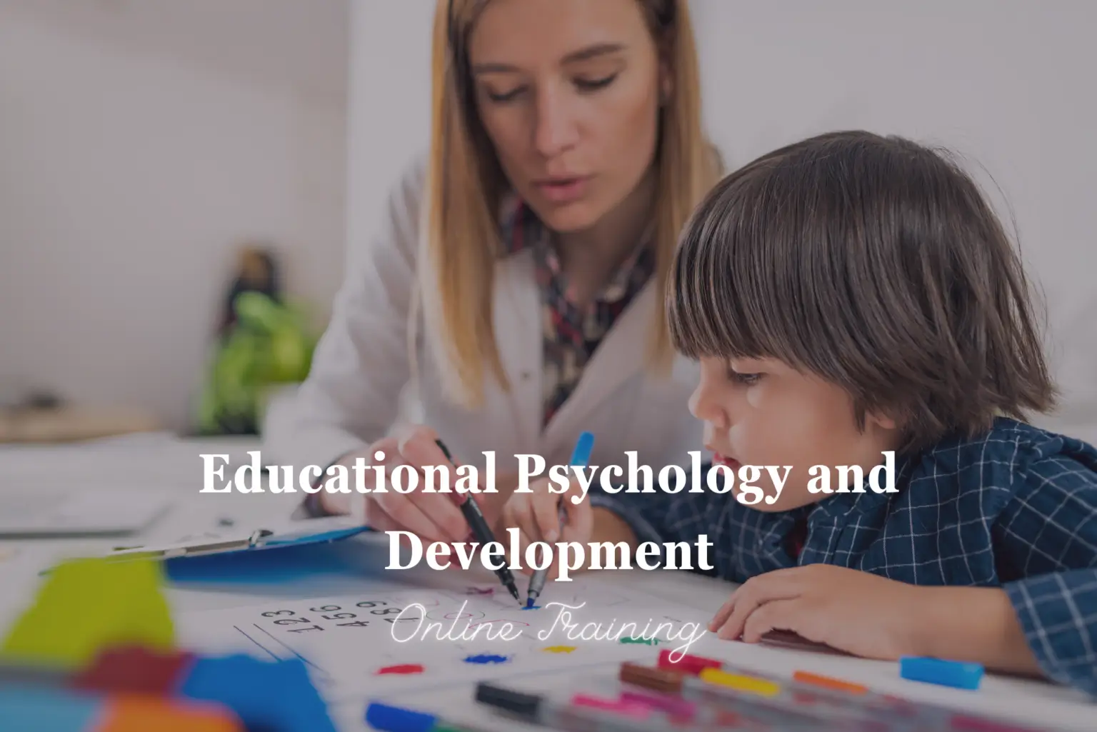 Educational Psychology and Development