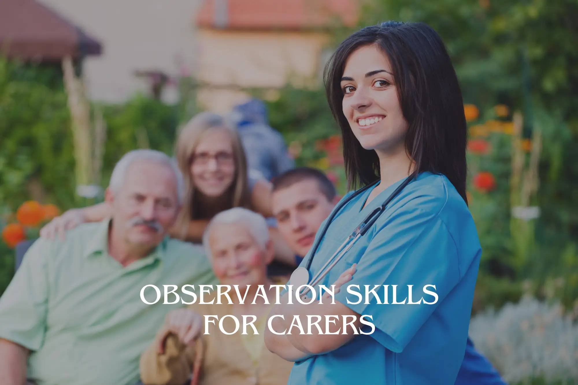 Observation Skills for Carers