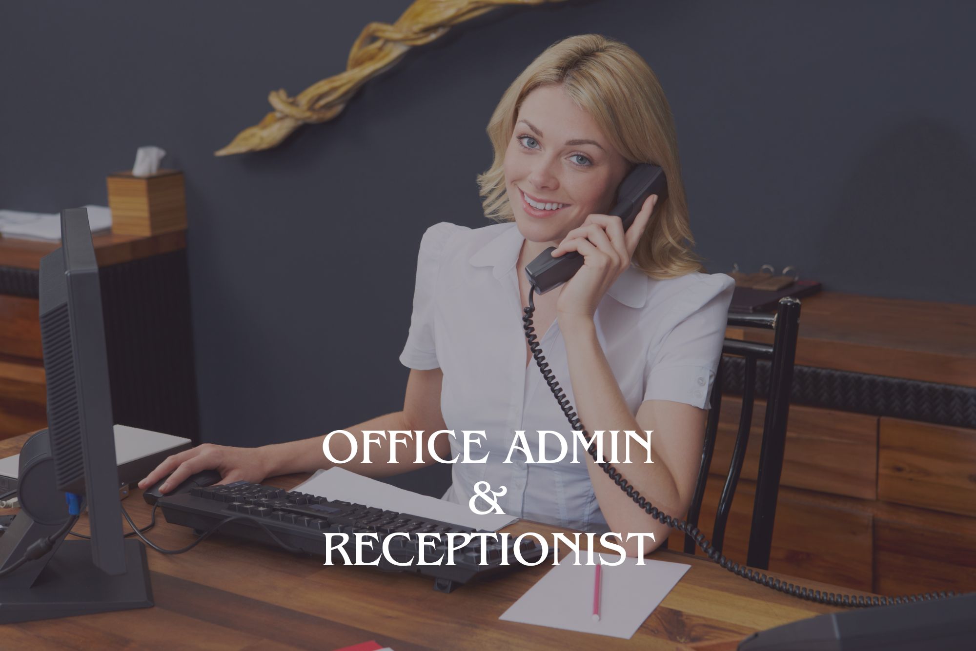 Office Admin & Receptionist