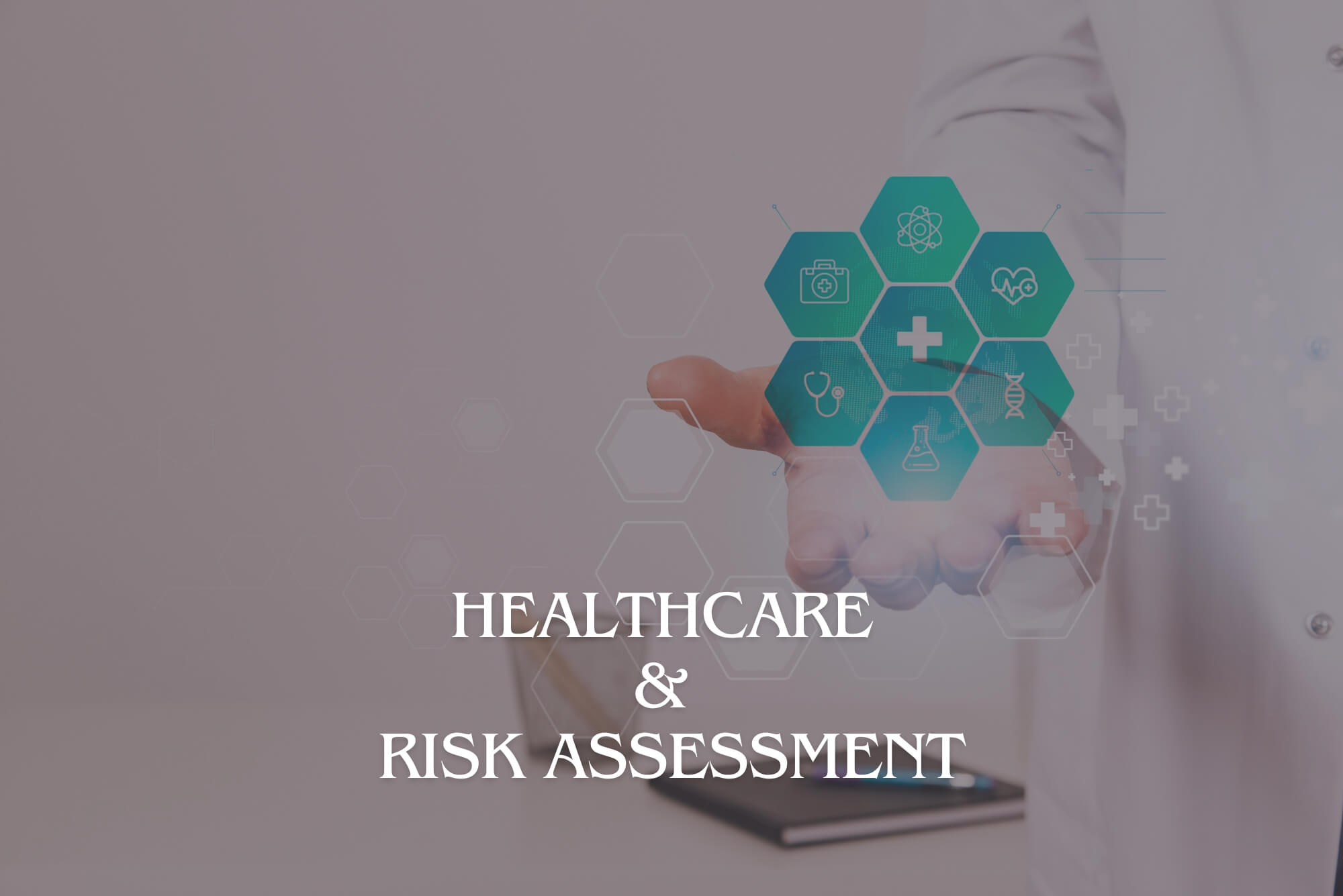 Healthcare & Risk Assessment