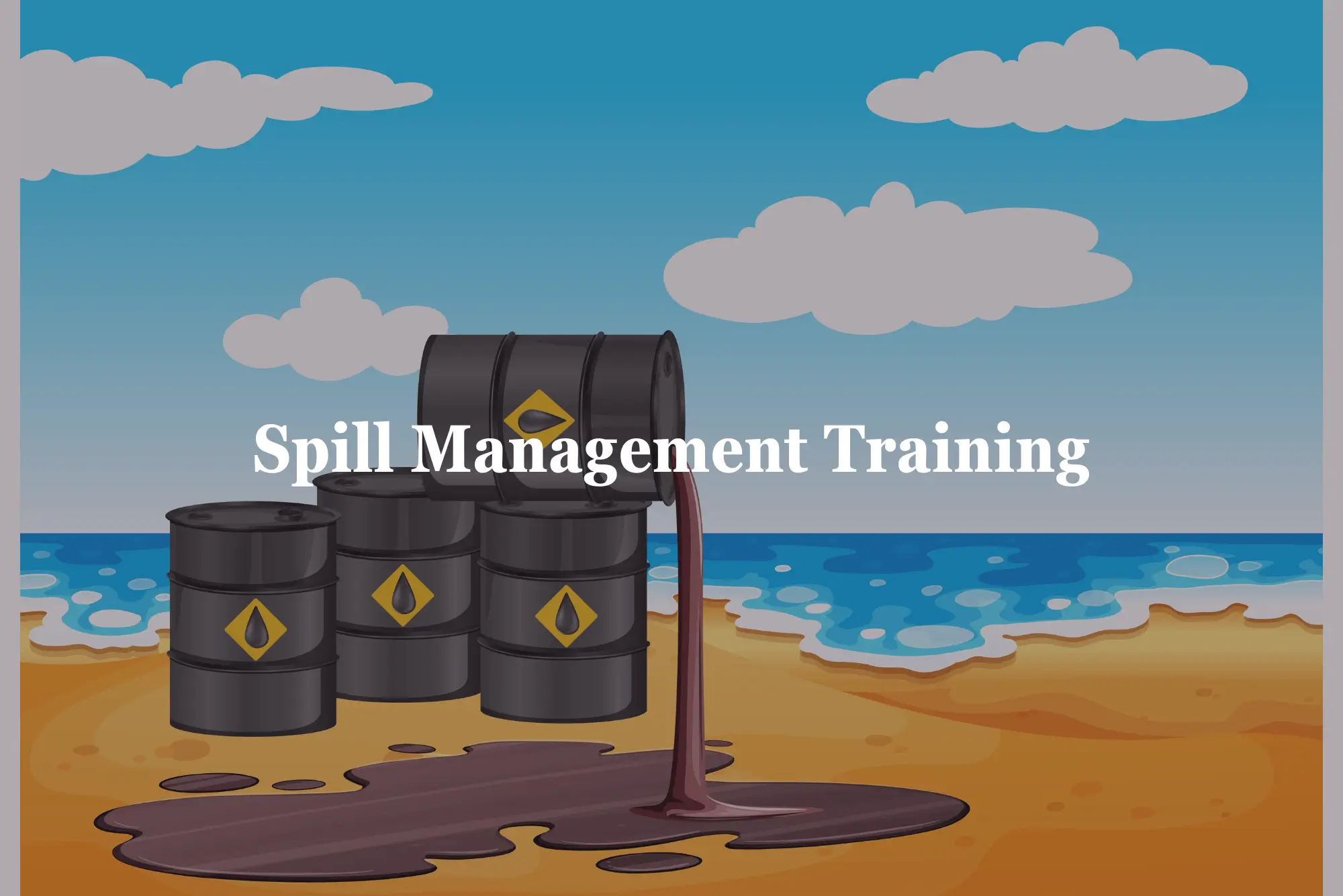 Spill Management Training