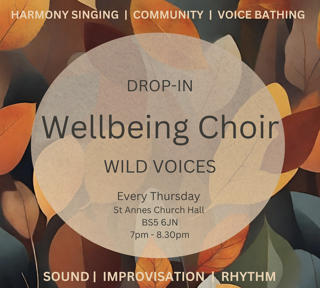 Wild Voices Wellbeing choir every Thursday at St Annes Church Hall
