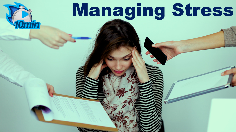 Managing Stress 10 minute video course