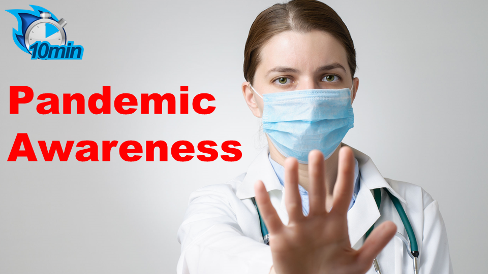 Pandemic Awareness 10 minute video course