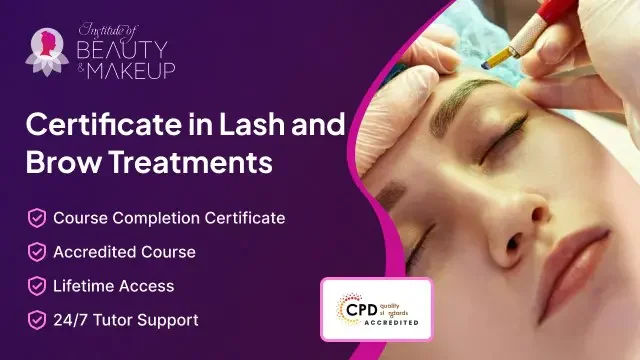 Certificate in Lash and Brow Treatments