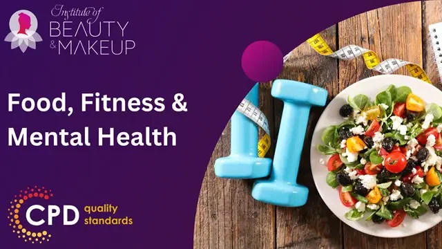 Food, Fitness & Mental Health
