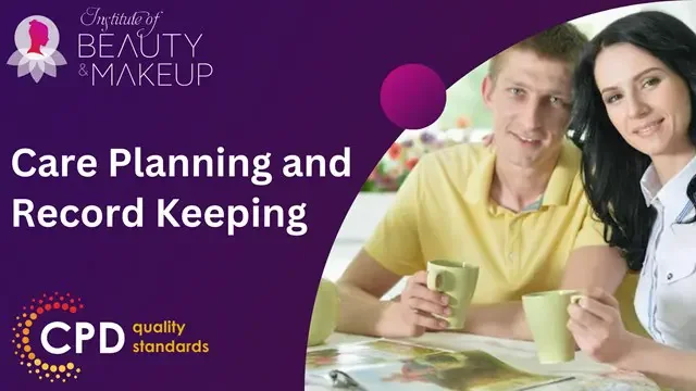 Care Planning and Record Keeping | Health & Safety Online Course