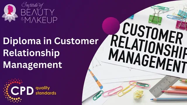 Diploma in Customer Relationship Management (CRM)