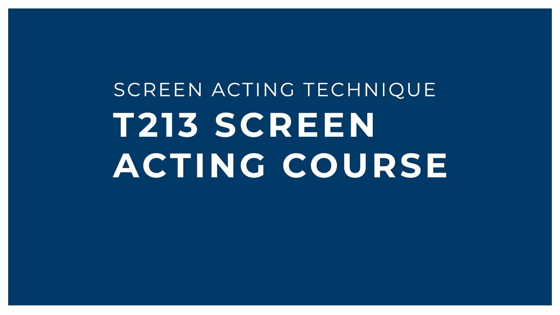 SCREEN ACTING COURSE: PERFECTING ON CAMERA PERFORMANCES