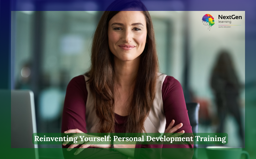 Reinventing Yourself: Personal Development Training Course