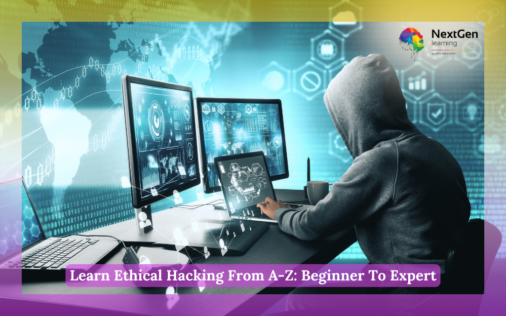 Learn Ethical Hacking From A-Z: Beginner To Expert Course