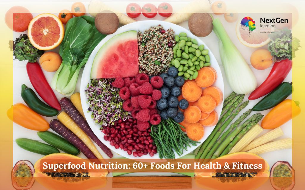 Superfood Nutrition: 60+ Foods For Health & Fitness Course