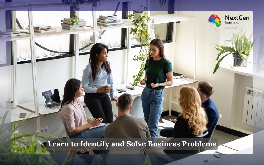 Learn to Identify and Solve Business Problems Course