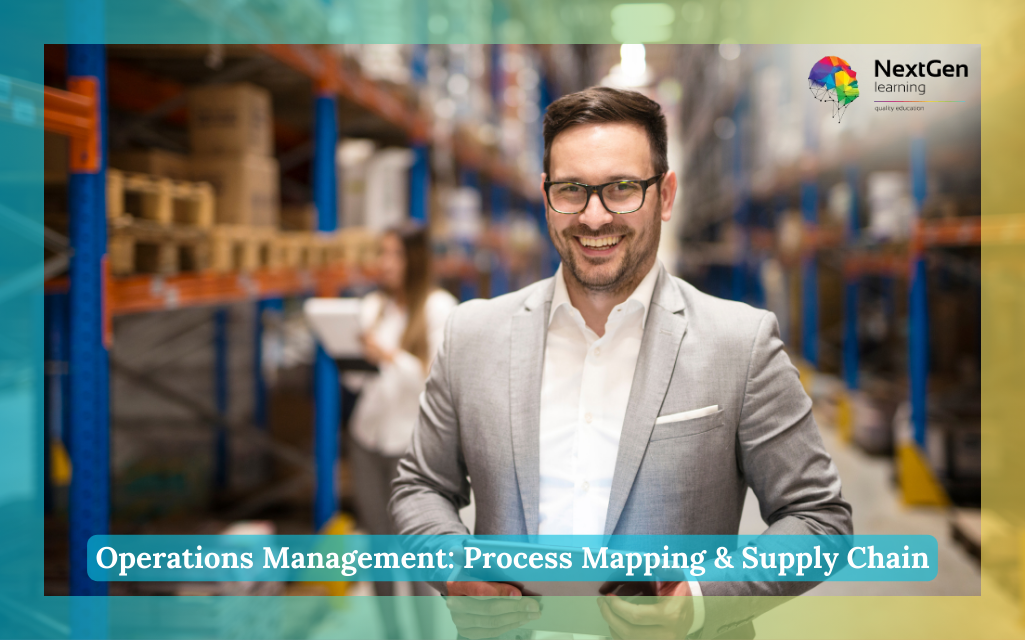 Operations Management: Process Mapping & Supply Chain Course