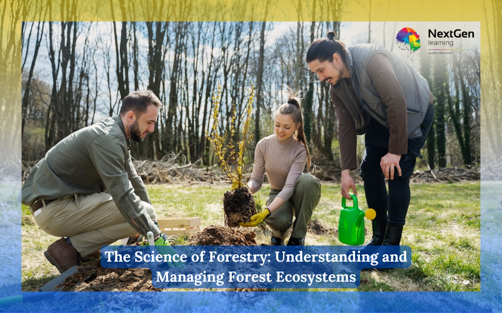 The Science of Forestry: Understanding and Managing Forest Ecosystems Course