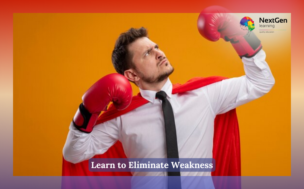 Learn to Eliminate Weakness Course