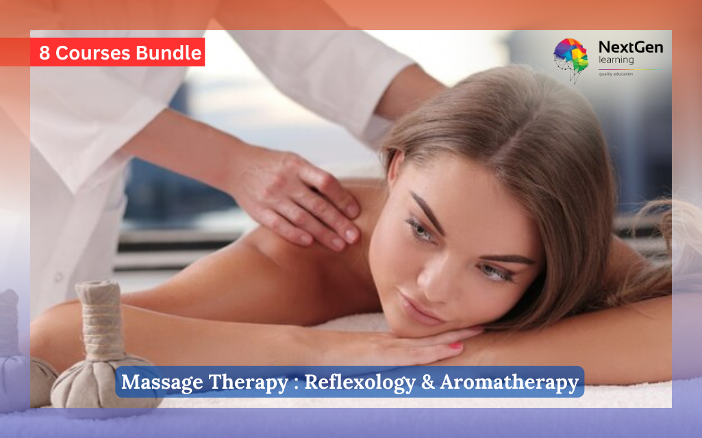 Massage Therapy: Reflexology & Aromatherapy Course