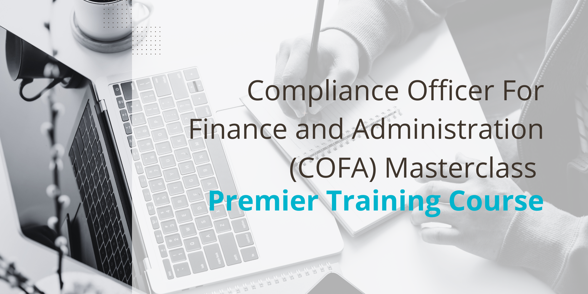 Compliance Officer For Finance and Administration (COFA) Masterclass Course