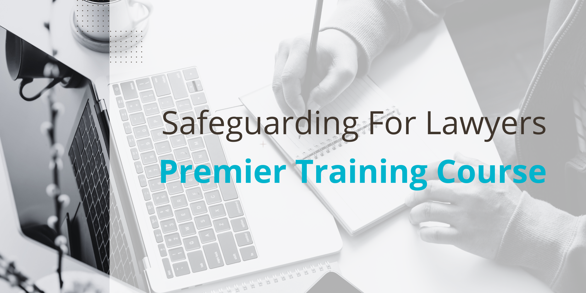 Safeguarding for Lawyers Course