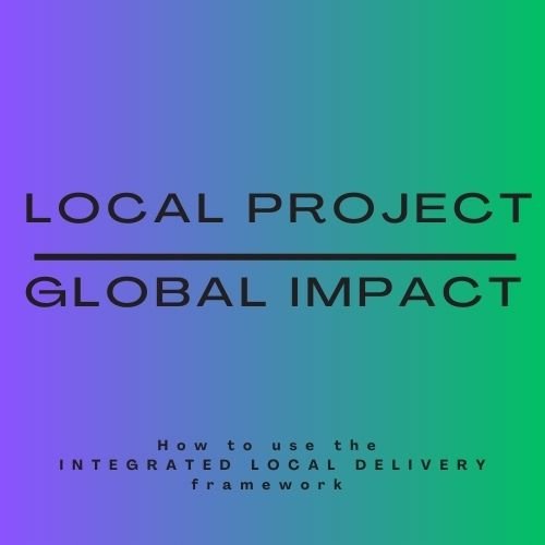 Local Project : Global Impact